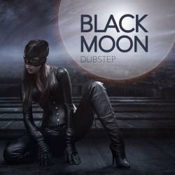 Black Moon Dubstep (2023) - Electro