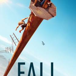  / Fall (  / Scott Mann) (2022) , , , BDRip