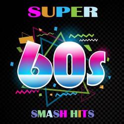 Super 60s Smash Hits (2023) - Pop, Rock, RnB