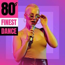 80s Finest Dance (2023) - Pop, Rock, RnB, Dance