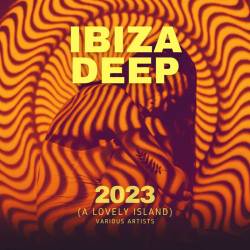 Ibiza DEEP 2023 (A Lovely Island) (2023) - Deep House