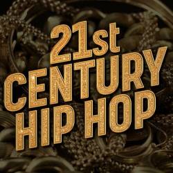 21st Century Hip Hop (2023) - Rap, Hip Hop
