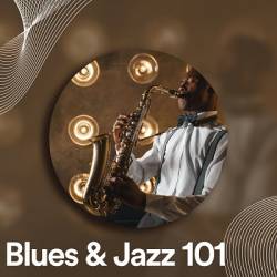 Blues and Jazz 101 (2023) FLAC - Blues, Jazz