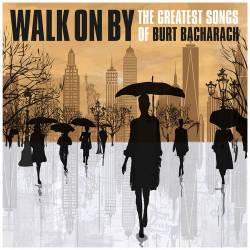 Walk on By The Greatest Songs of Burt Bacharach (2023) FLAC - Pop, Rock