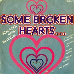 Some Broken Hearts... - Schlager International (Vinyl, LP, Compilation) (1982) FLAC - Pop, Acoustic, Soft Rock