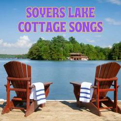 Soyers Lake Cottage Songs (2023)