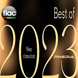 Best of 2023 Neoclassical (2023) FLAC - Neoclassical, Classical