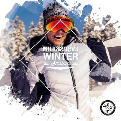 Milk and Sugar Winter Sessions 2024 (2024) - Club, Dance, House, Deep House