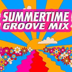 Summertime Groove Mix (2024) - Pop, Rock
