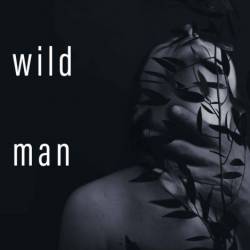 The Wild Man - Alex GRayson