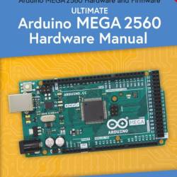 Arduino Step by Step: The Ultimate Beginner's Guide with Basics on Hardware, Softw...
