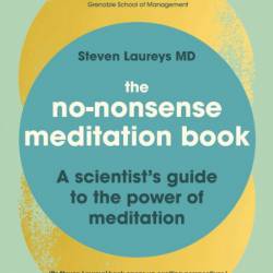The No-Nonsense Meditation Book: A scientist's guide to the Power of meditation - ...