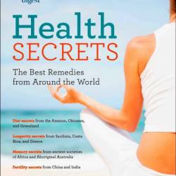 Reader's Digest Health Secrets: The Best Remedies from Around the World - Editors ...