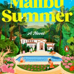 Malibu Summer: A Novel - Libby Gill