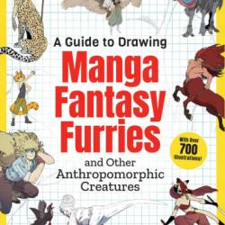 A Guide to Drawing Manga Fantasy Furries: and Other Anthropomorphic Creatures - Ryo Sumiyoshi
