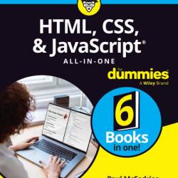 HTML, CSS, & JavaScript All-in-One For Dummies - Paul McFedries