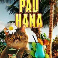 Pau Hana: Cozy Cat Humor Mystery - Joann Bassett