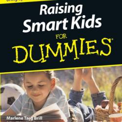 Raising Smart Kids For Dummies - Marlene Targ Brill