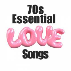 70s Essential Love Songs (2024) - Pop, Rock