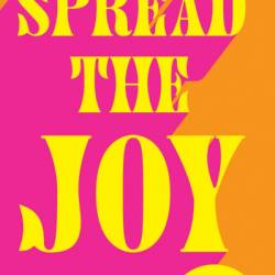 Spread the Joy: Simple practical ways to make Your everyday life brighter - Gaby Roslin