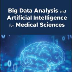 Big Data Analysis and Artificial Intelligence for Medical Sciences - Bruno Carpentieri