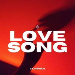 Love Song  Classics (2024) - Pop, Rock