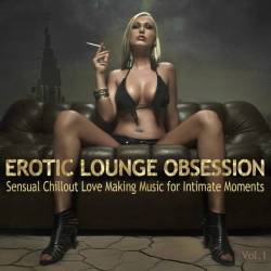 Erotic Lounge Obsession (FLAC) - Ambient, Drone, Chillout, Lounge, Downtempo, Electronic!