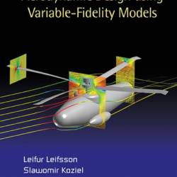 Simulation-driven Aerodynamic Design Using Variable-fidelity Models - Leifur Leifsson