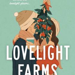 Lovelight Farms - B.K. Borison