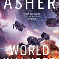 World Walkers - Neal Asher