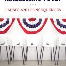 Why Don't Americans Vote?: Causes and Consequences - Bridgett A. King