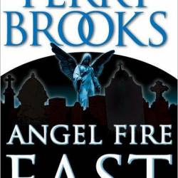 Angel Fire East - Terry Brooks