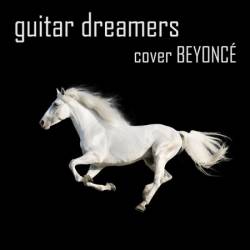 Guitar Dreamers - Guitar Dreamers Cover Beyonc&#233; (Instrumental) 13-09-(2024)