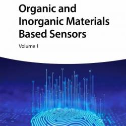 Organic and Inorganic Materials Based Sensors, 3 Volumes - Sangita Das