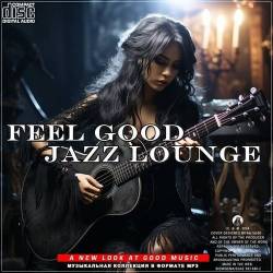 Feel Good Jazz Lounge (2024) - Jazz