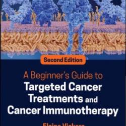 A Beginner's Guide to Targeted Cancer Treatments - Elaine Vickers