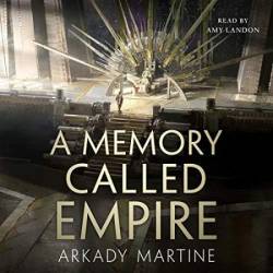 A Memory Called Empire - [AUDIOBOOK]