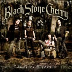 Black Stone Cherry - Folklore and Superstition (Special Edition) (2008)