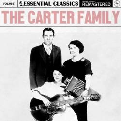 The Carter Family - Essential Classics, Vol. 667: The Carter Family (2024)