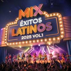 Mix Exitos Latinos 2025 Vol. 1 (2025) FLAC - Latin, Pop, Dance