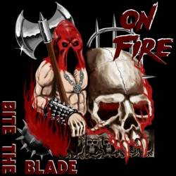 On Fire - Bite The Blade (2025)