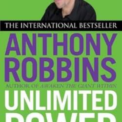 Unlimited Power : The New Science of Personal Achievement - [AUDIOBOOK]