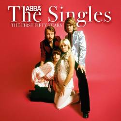 ABBA - The Singles (The First Fifty Years) (2025) Mp3 - Pop, Europop, Disco, Soft Rock!