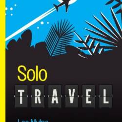 Solo Travel for Dummies - Mylne