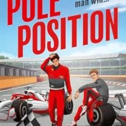 POLE POSITION: Get ready for the hottest enemies to lovers sports romance of 2025! - [AUDIOBOOK]