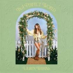 Lauren Watkins - In A Perfect World (2025)