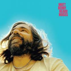 Matt Berry - Heard Noises (Super Deluxe Edition) (2025)
