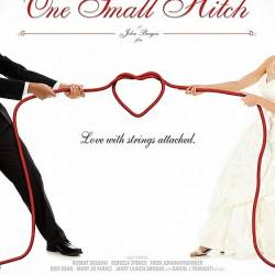   / One Small Hitch (2013) HDTVRip |  