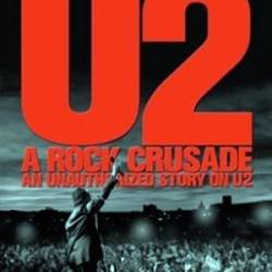 U2.  -.   / U2. A Rock Crusade. An unauthorized Story on U2 (2009) SATRip