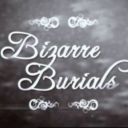   / Bizarre Burials (2013) SATRip